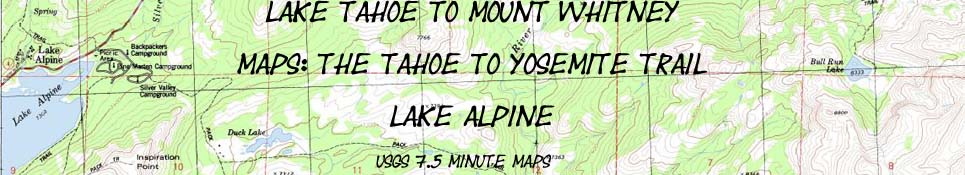 Banner: Lake Tahoe to Mount Whitney Maps, Lake Alpine backpacking Map